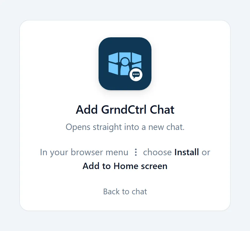 The Add GrndCtrl Chat page telling you to open the browser menu and choose Install or Add to Home screen