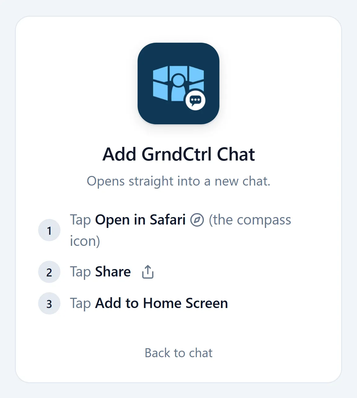 The Add GrndCtrl Chat page opened from the installed GrndCtrl app on an iPhone, with three steps: Tap Open in Safari, the compass icon, then Tap Share, then Tap Add to Home Screen